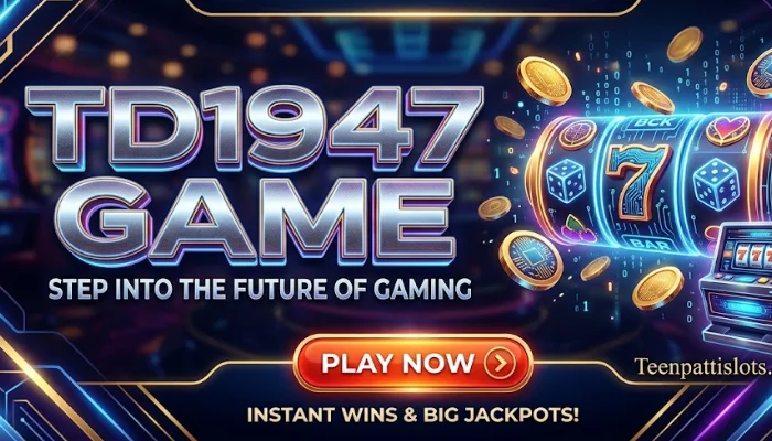 TD1947 GAME